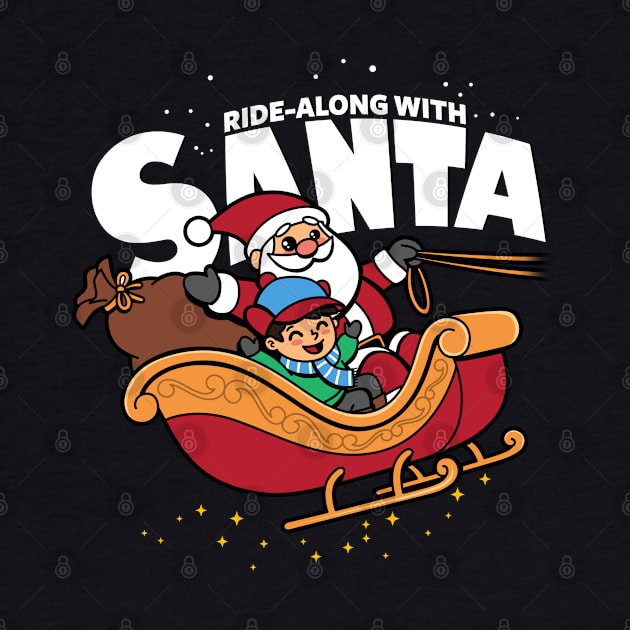 Ride-along With Santa Claus Cute Original Christmas Winter Sleigh by BoggsNicolas